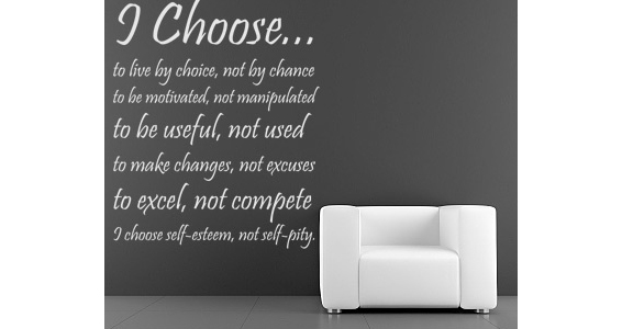 I choose…