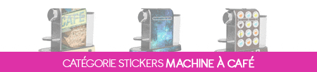 Stickers Machine a Caf